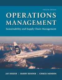 Operations Management : Sustainability and Supply Chain Management Plus Mylab Operations Management with Pearson Etext -- Access Card Package （12TH）