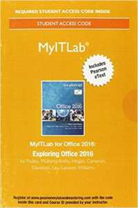 Exploring Office 2016 MyITLab Access Code : Includes Pearson Etext （PSC STU）