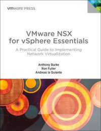 Vmware Nsx for Vsphere Essentials : A Practical Guide to Implementing Network Virtualization (Vmware Press Technology)
