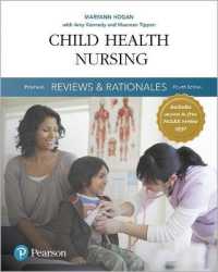 Pearson Reviews & Rationales : Child Health Nursing with Nursing Reviews & Rationales （4TH）
