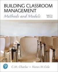 Building Classroom Management : Methods and Models Plus Mylab Education with Enhanced Pearson Etext -- Access Card Package （12TH）