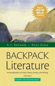 Backpack Literature : An Introduction to Fiction, Poetry, Drama, and Writing, New! MLA Update Edition （5TH）