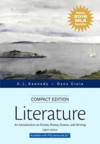 Literature : An Introduction to Fiction, Poetry, Drama, and Writing, New 2016 MLA Updates （8 Compact）