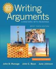 Writing Arguments : A Rhetoric with Readings, MLA Update Edition （10 Brief）