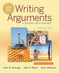 Writing Arguments : A Rhetoric with Readings, Mla Update Edition （10TH）