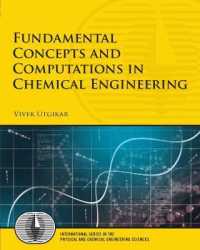 Fundamental Concepts and Computations in Chemical Engineering (International Series in the Physical and Chemical Engineering Sciences)