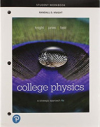 Student Workbook for College Physics : A Strategic Approach （4TH）