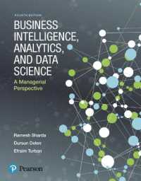 Business Intelligence， Analytics， and Data Science : A Managerial Perspective