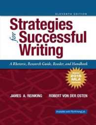 Strategies for Successful Writing : A Rhetoric, Research Guide, Reader and Handbook: MLA Update （11 Updated）