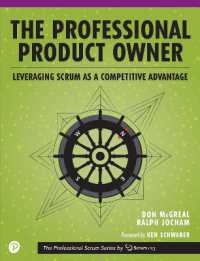 Professional Product Owner, the : Leveraging Scrum as a Competitive Advantage (The Professional Scrum Series)