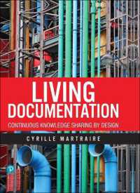 Living Documentation : Continuous Knowledge Sharing by Design