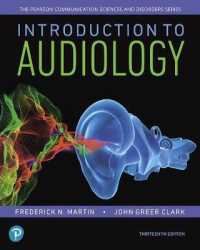 Introduction to Audiology, with Enhanced Pearson Etext -- Access Card Package （13TH）