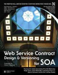 Web Service Contract Design and Versioning for SOA (The Pearson Service Technology Series from Thomas Erl)