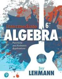 Intermediate Algebra : Functions and Authentic Applications Plus Mylab Math -- 24 Month Access Card Package （6TH）