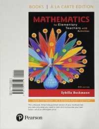 Mathematics for Elementary Teachers with Activities， Loose-Leaf Edition Plus Mylab Math -- 24 Month Access Card Package