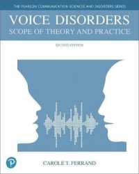 Voice Disorders : Scope of Theory and Practice, with Enhanced Pearson Etext -- Access Card Package （2ND）