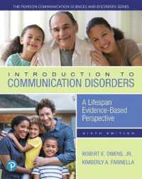 Introduction to Communication Disorders : A Lifespan Evidence-Based Perspective （6TH）