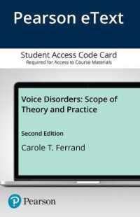 Voice Disorders Enhanced Pearson Etext Access Card : Scope of Theory and Practice （2 PSC）