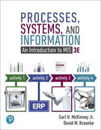 Processes, Systems, and Information : An Introduction to MIS （3RD）