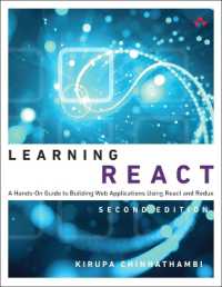 Learning React : A Hands-On Guide to Building Web Applications Using React and Redux (Learning) （2ND）