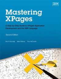 Mastering XPages : A Step-by-Step Guide to XPages Application Development and the XSP Language (Paperback) (Ibm Press) （2ND）