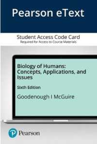 Pearson eText Goodenough Biology of Humans Access Card : Concepts, Applications, and Issues （6 PSC）