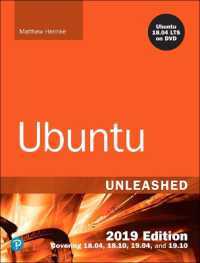 Ubuntu Unleashed 2019 : Covering 18.04, 18.10, 19.04, and 19.10 (Unleashed) （PAP/CDR）