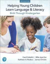 Helping Young Children Learn Language and Literacy : Birth through Kindergarten （5 PCK PAP/）