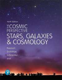 Cosmic Perspective, the : Stars and Galaxies (Bennett Science & Math Titles) （9TH）