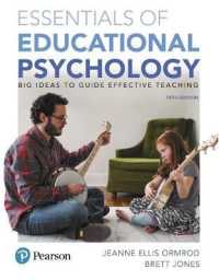 Essentials of Educational Psychology : Big Ideas to Guide Effective Teaching, plus MyLab Education with Pearson eText -- Access Card Package （5TH）