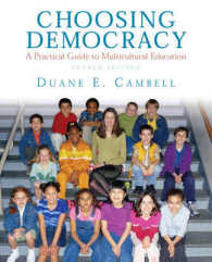 Choosing Democracy : A Practical Guide to Mulicultural Education （4TH）