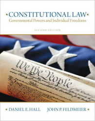 Constitutional Law : Governmental Powers and Individual Freedoms （2ND）