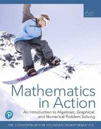 Mathematics in Action : An Introduction to Algebraic, Graphical, and Numerical Problem Solving （6TH）