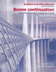 Student Activities Manual for Bonne Continuation : Approfondissement à l écrit et à l'oral （2ND）
