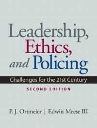 Leadership, Ethics and Policing : Challenges for the 21st Century （2ND）