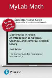 Mylab Math with Pearson Etext -- 24 Month Standalone Access Card -- for Mathematics in Action : An Introduction to Algebraic, Graphical, and Numerical （6 PSC）