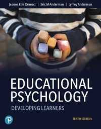 Educational Psychology : Developing Learners Plus Mylab Education with Pearson Etext -- Access Card Package （10TH）