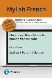 Mylab French with Pearson Etext for Chez Nous : Branch Sur Le Monde Francophone Multi Semester （5 PSC）