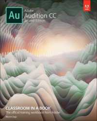 Adobe Audition CC Classroom in a Book (Classroom in a Book) （2ND）