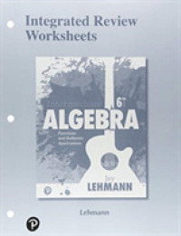 Integrated Review Worksheets for Intermediate Algebra : Functions and Authentic Applications （6TH）