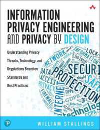 Information Privacy Engineering and Privacy by Design : Understanding Privacy Threats, Technology, and Regulations Based on Standards and Best Practices