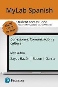 Mylab Spanish with Pearson Etext for Conexiones : Comunicación Y Cultura -- Access Card (Multi-Semester) （6TH）