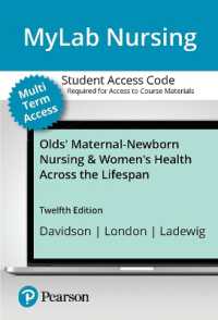 Mylab Nursing with Pearson Etext Access Card for Olds' Maternal-Newborn Nursing & Women's Health Across the Lifespan （12TH）