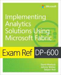 Exam Ref DP-600 Implementing Analytics Solutions Using Microsoft Fabric (Exam Ref)