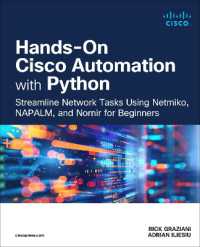 Hands-On Cisco Automation with Python : Streamline Network Tasks Using Netmiko, NAPALM, and Nornir for Beginners