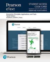 Economics Pearson Etext Access Card : Principles, Applications and Tools （10 PSC）
