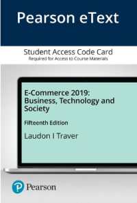 E-commerce 2019 Pearson Etext Access Card : Business, Technology and Society （15 PSC）