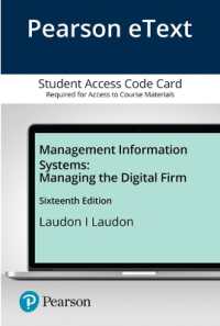 Management Information Systems Pearson Etext Access Card : Managing the Digital Firm （16 PSC）