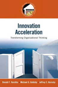 Innovation Acceleration : Transforming Organizational Thinking (Prentice Hall Entrepreneurship Series)