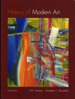History of Modern Art : Painting Sculpture Architecture Photography （6TH）